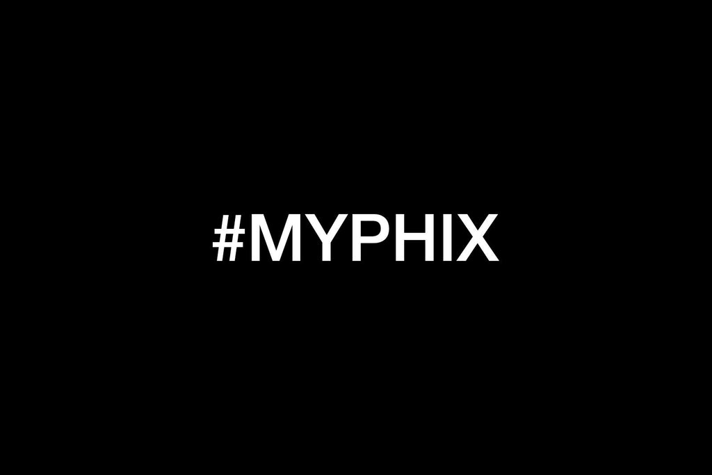 #MYPHIX: AS SEEN ON YOU